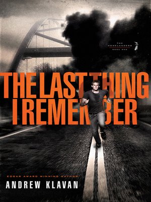 The Last Thing I Remember By Andrew Klavan Overdrive Ebooks